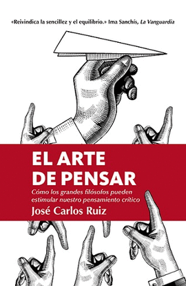 EL ARTE DE PENSAR - RUIZ, JOSE CARLOS