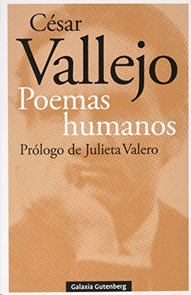 POEMAS HUMANOS - VALLEJO, CÉSAR