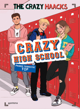 PRIMER TRIMESTRE TOP: CRAZY HIGH SCHOOL - THE CRAZY HAACKS