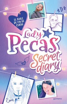 EL BAILE DE FIN DE CURSO (LADY PECAS SECRET DIARY 1) - LADY PECAS