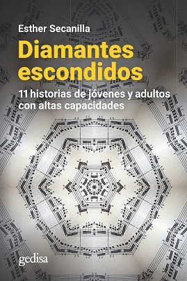 DIAMANTES ESCONDIDOS: 11 HISTORIAS DE JÓVENES Y ADULTOS CON ALTAS - SECANILLA CAMPO, ESTHER