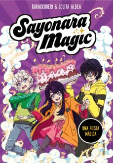 SAYONARA MAGIC 5. UNA FIESTA MÁGICA - AMELIA MORA; AMÈLIA MORA SANROMÀ; MARÍA DOLORES ALDEA