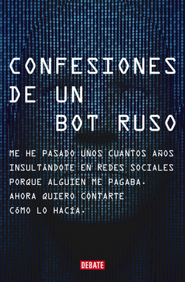 CONFESIONES DE UN BOT RUSO - RUSO, BOT