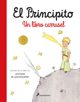 EL PRINCIPITO. UN LIBRO CARRUSEL - SAINT-EXUPÉRY, ANTOINE DE