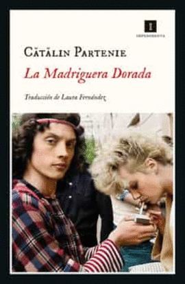 LA MADRIGUERA DORADA - PARTENIE, CATALIN