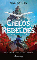 CIELOS REBELDES - SEI LIN, ANN