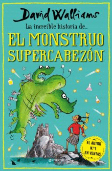 LA INCREÍBLE HISTORIA DE... EL MONSTRUO SUPERCABEZÓN - WALLIAMS, DAVID; ROSS, TONY; COSTA, RITA DA