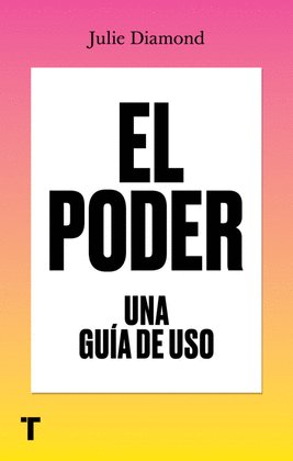 EL PODER. UNA GUÍA DE USO - DIAMOND, JULIE
