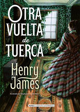OTRA VUELTA DE TUERCA - JAMES, HENRY