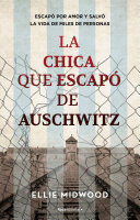 LA CHICA QUE ESCAPÓ DE AUSCHWITZ - MITWOOD, ELLIE