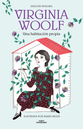 UNA HABITACIÓN PROPIA: ILUSTRADA POR MARÍA HESSE - WOOLF, VIRGINIA