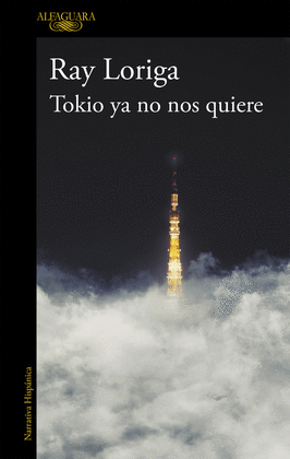 TOKIO YA NO NOS QUIERE - LORIGA, RAY