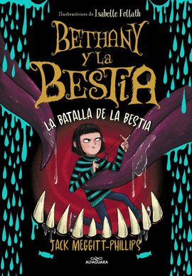 BETHANY Y LA BESTIA 3: LA BATALLA DE LA BESTIA. ILUSTRACIONES DE  - MEGGITT-PHILLIPS, JACK
