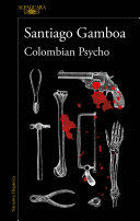 COLOMBIAN PSYCHO - GAMBOA, SANTIAGO