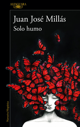 SOLO HUMO - MILLÁS, JUAN JOSÉ