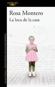 LA LOCA DE LA CASA - MONTERO, ROSA