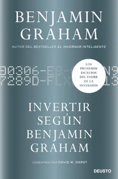 INVERTIR SEGÚN BENJAMIN GRAHAM - GRAHAM, BENJAMIN