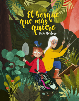 EL BOSQUE QUE MÁS QUIERO - BERLOSO, LAIA