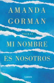 MI NOMBRE ES NOSOTROS: POEMAS - GORMAN, AMANDA