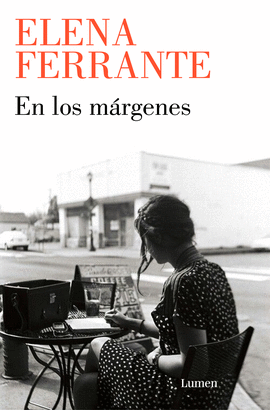 EN LOS MÁRGENES - FERRANTE, ELENA