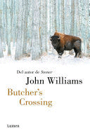 BUTCHER'S CROSSING - WILLIAMS, JOHN