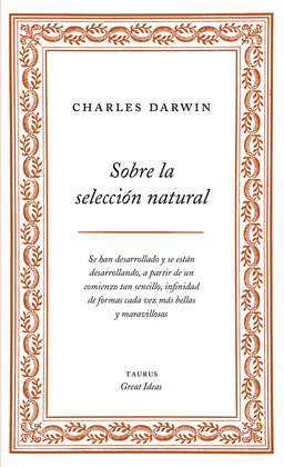 SOBRE LA SELECCIÓN NATURAL (SERIE GREAT IDEAS 1) - DARWIN, CHARLES