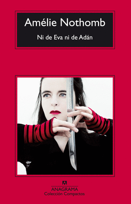 NI DE EVA NI DE ADÁN - NOTHOMB, AMÉLIE