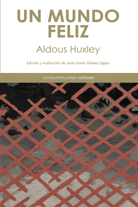 UN MUNDO FELIZ - HUXLEY, ALDOUS