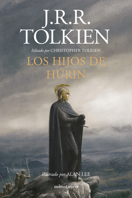 LOS HIJOS DE HÚRIN: (ILUSTRADO POR ALAN LEE) - TOLKIEN, J.R.R.