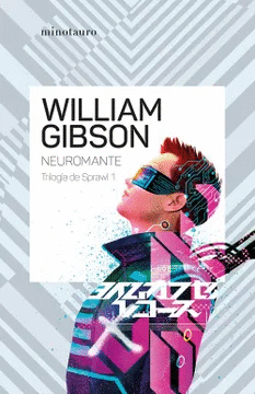NEUROMANTE: TRILOGÍA DE SPRAWL 01/03 - GIBSON, WILLIAM