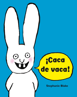 ¡CACA DE VACA! (COLECCIÓN SIMON) - BLAKE, STEPHANIE