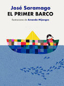 EL PRIMER BARCO - SARAMAGO, JOSÉ