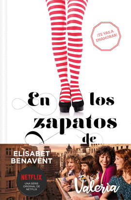 EN LOS ZAPATOS DE VALERIA (SAGA VALERIA 1) - BENAVENT, ELÍSABET
