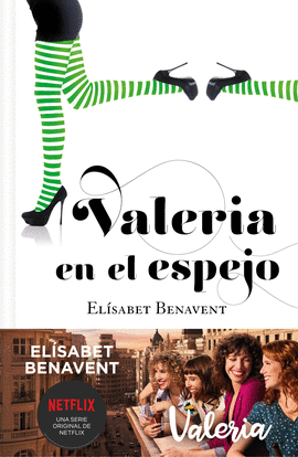 VALERIA EN EL ESPEJO (SAGA VALERIA 2) - BENAVENT, ELÍSABET