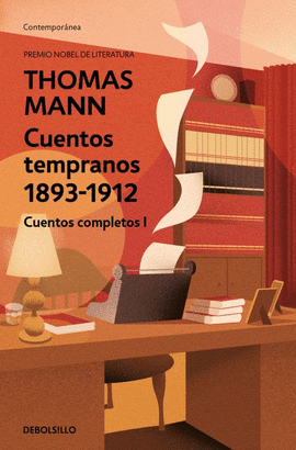 CUENTOS TEMPRANOS 1893 - 1912: CUENTOS COMPLETOS I - MANN, THOMAS