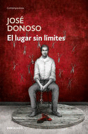EL LUGAR SIN LÍMITES - DONOSO, JOSÉ
