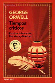 TIEMPOS CRÍTICOS - ORWELL, GEORGE