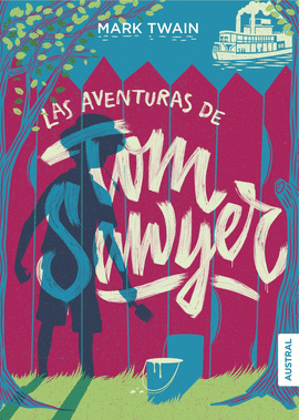 LAS AVENTURAS DE TOM SAWYER - TWAIN, MARK
