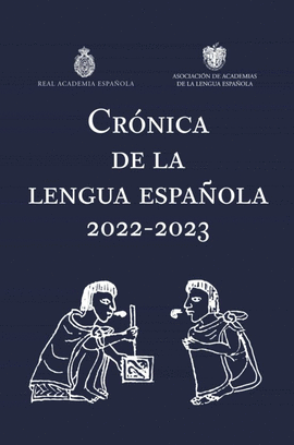 CRÓNICA DE LA LENGUA ESPAÑOLA 2022-2023 - VARIOS AUTORES