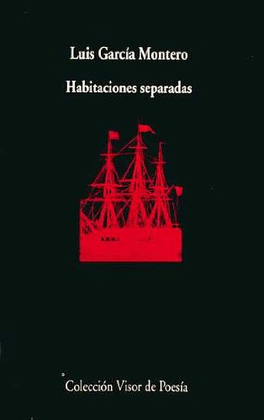 HABITACIONES SEPARADAS - GARCÍA MONTERO, LUIS