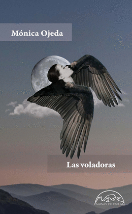 LAS VOLADORAS - OJEDA, MÓNICA