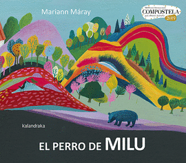 EL PERRO DE MILU - MÁRAY, MARIANN