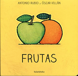 FRUTAS - RUBIO, ANTONIO; VILLÁN, OSCAR