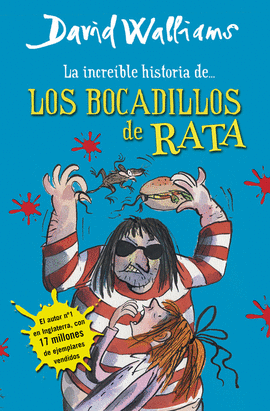 LA INCREÍBLE HISTORIA DE... LOS BOCADILLOS DE RATA - WALLIAMS, DAVID