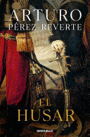 EL HÚSAR - PÉREZ REVERTE, ARTURO