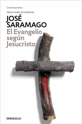 EL EVANGELIO SEGÚN JESUCRISTO - SARAMAGO, JOSÉ