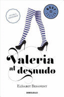VALERIA AL DESNUDO: (SERIE VALERIA 4) - BENAVENT, ELÍSABET