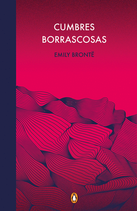 CUMBRES BORRASCOSAS - BRONTË, EMILY