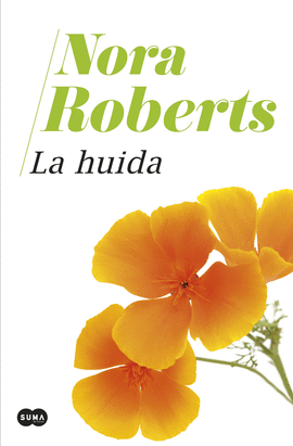 LA HUIDA - ROBERTS, NORA