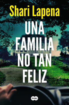 UNA FAMILIA NO TAN FELIZ - LAPENA, SHARI